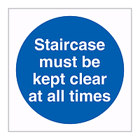 Staircase must be kept clear at all times sign