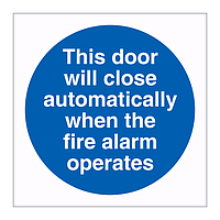 This door will close automatically when the fire alarm operates sign