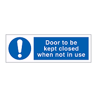 Door to be kept closed when not in use sign