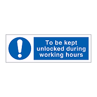 To be kept unlocked during working hours sign