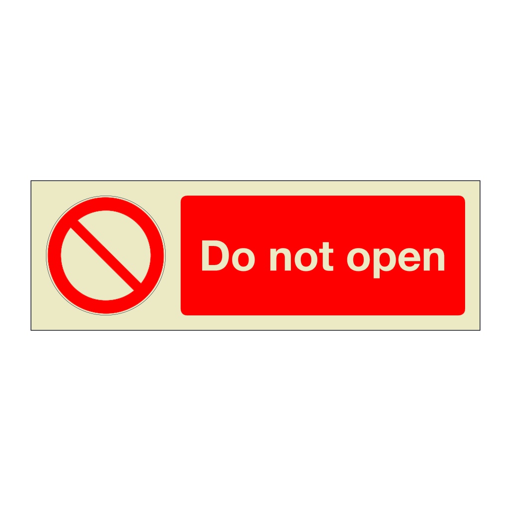 Do not open (Marine Sign)