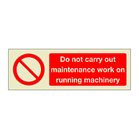 Do Not Carry Out Maintenance Work on Running Machinery (Marine Sign)