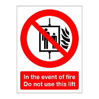 In the event of fire Do not use this lift sign