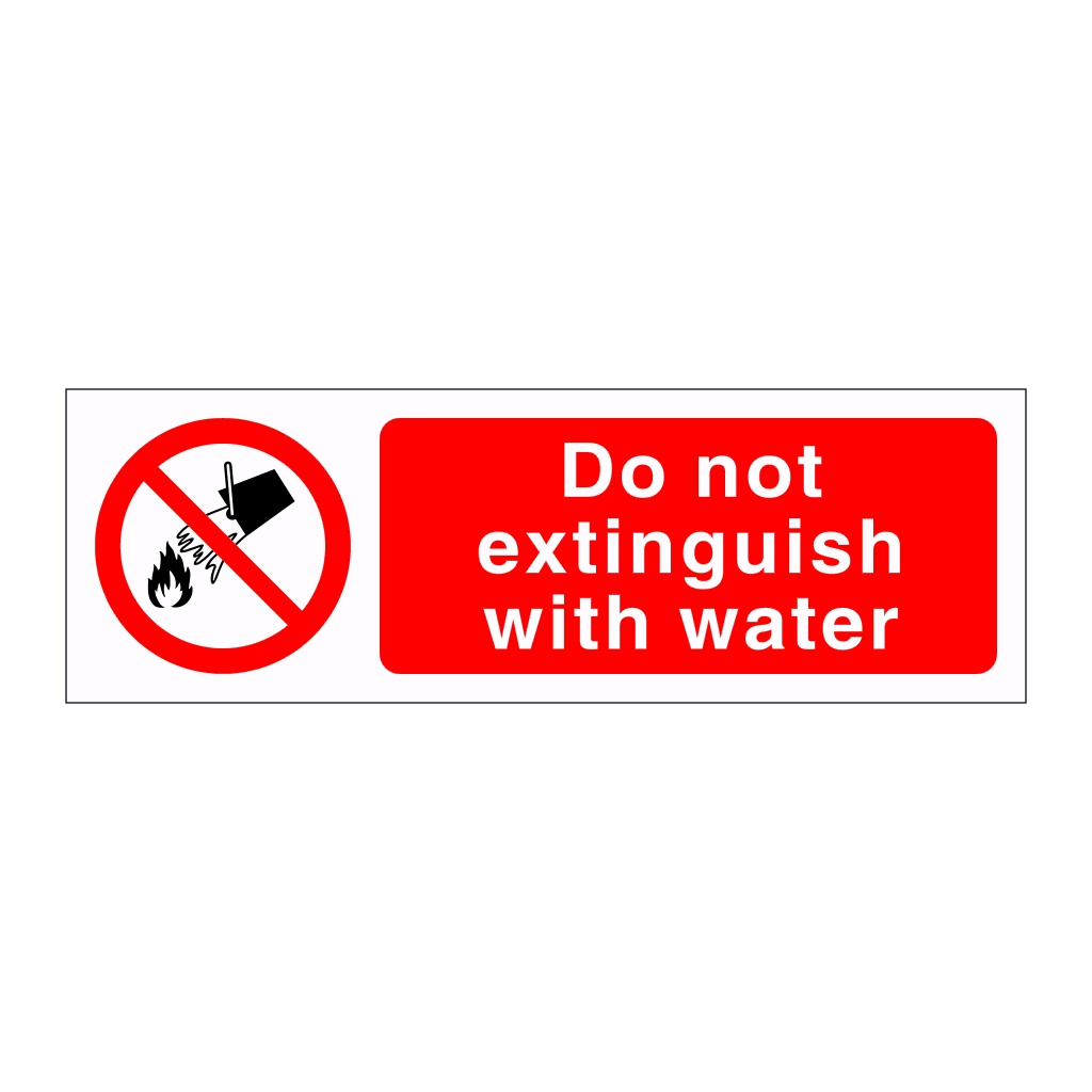 Do not extinguish with water sign