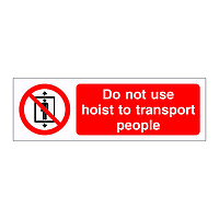 Do not use hoist to transport people sign