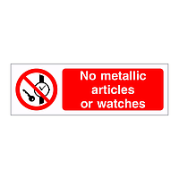 No metallic articles or watches sign