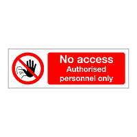 No access Authorised personnel only sign