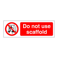Do not use scaffold sign
