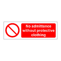 No admittance without protective clothing sign