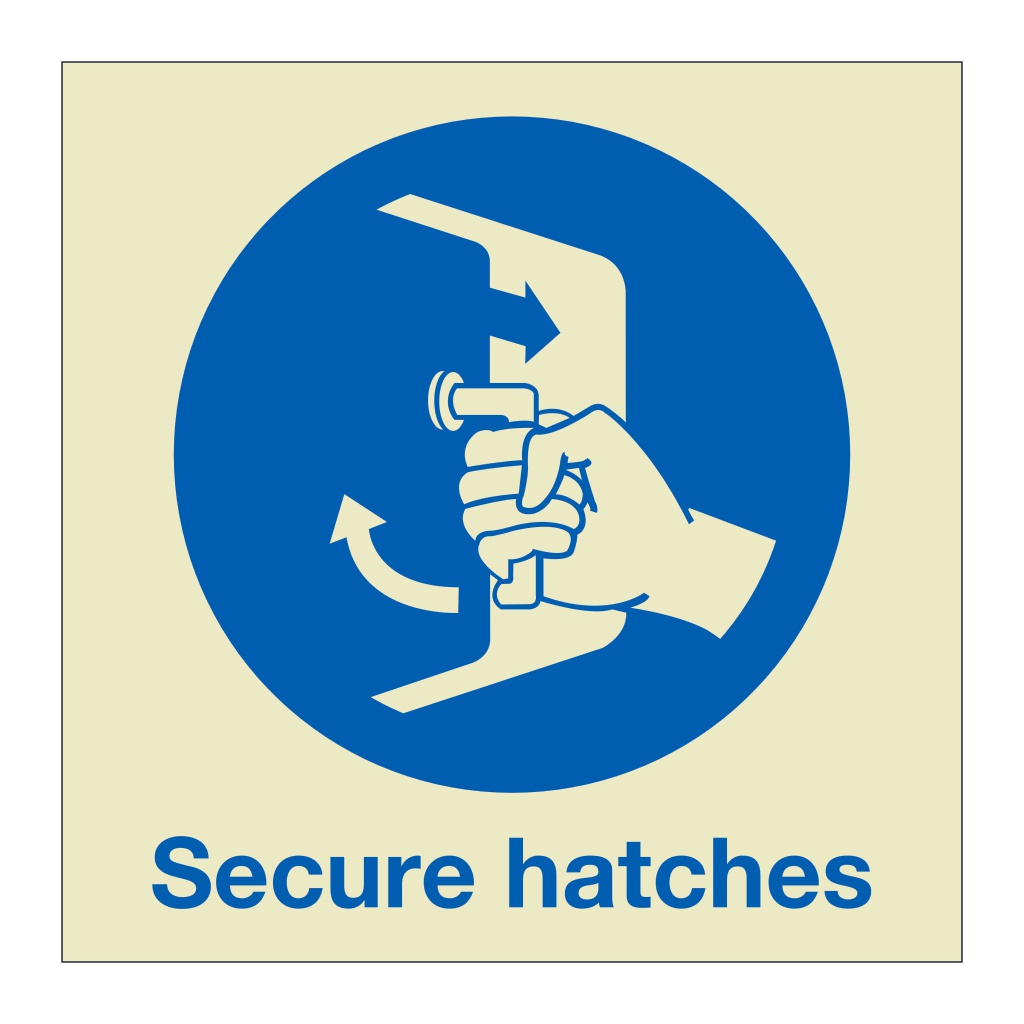 Secure hatches with text 2019 (Marine Sign)