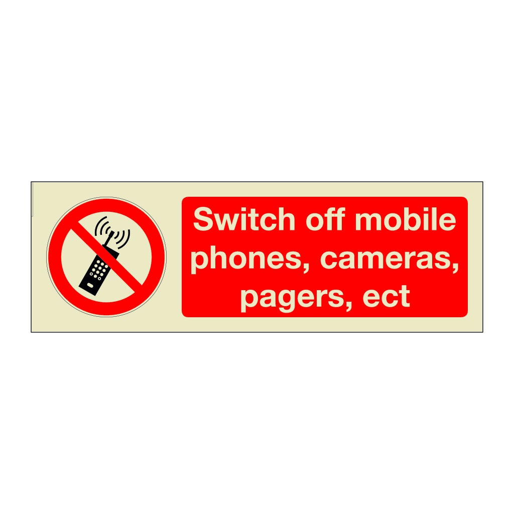 Switch off mobile phones cameras pagers ect  (Marine Sign)