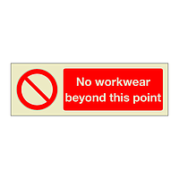 No Workwear Beyond This Point (Marine Sign)
