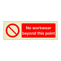 No workwear beyond this point (Marine Sign)