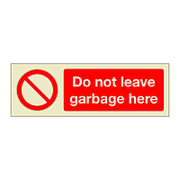 Do not leave garbage here (Marine Sign)