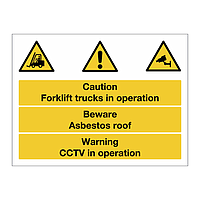 Forklift trucks in operation, Asbestos roof, CCTV in operation sign