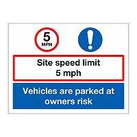 Speed limit 5MPH, Vehicles are parked at owners risk sign