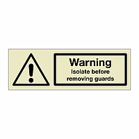 Warning Isolate before removing guards (Marine Sign)
