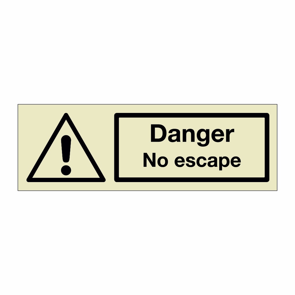 Danger No escape (Marine Sign) | British Safety Signs