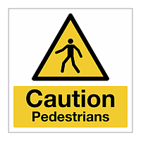 Caution Pedestrians sign