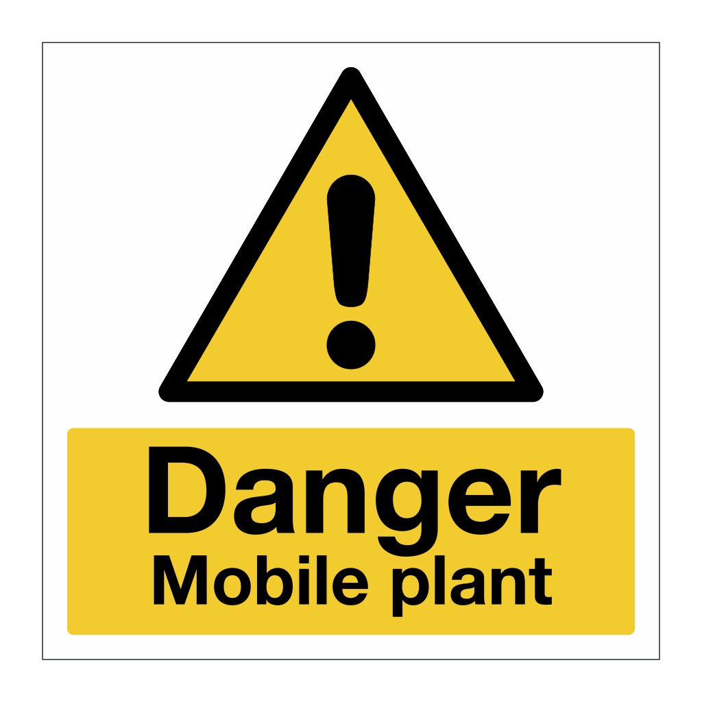 Danger Mobile plant sign
