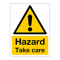 Hazard Take care sign