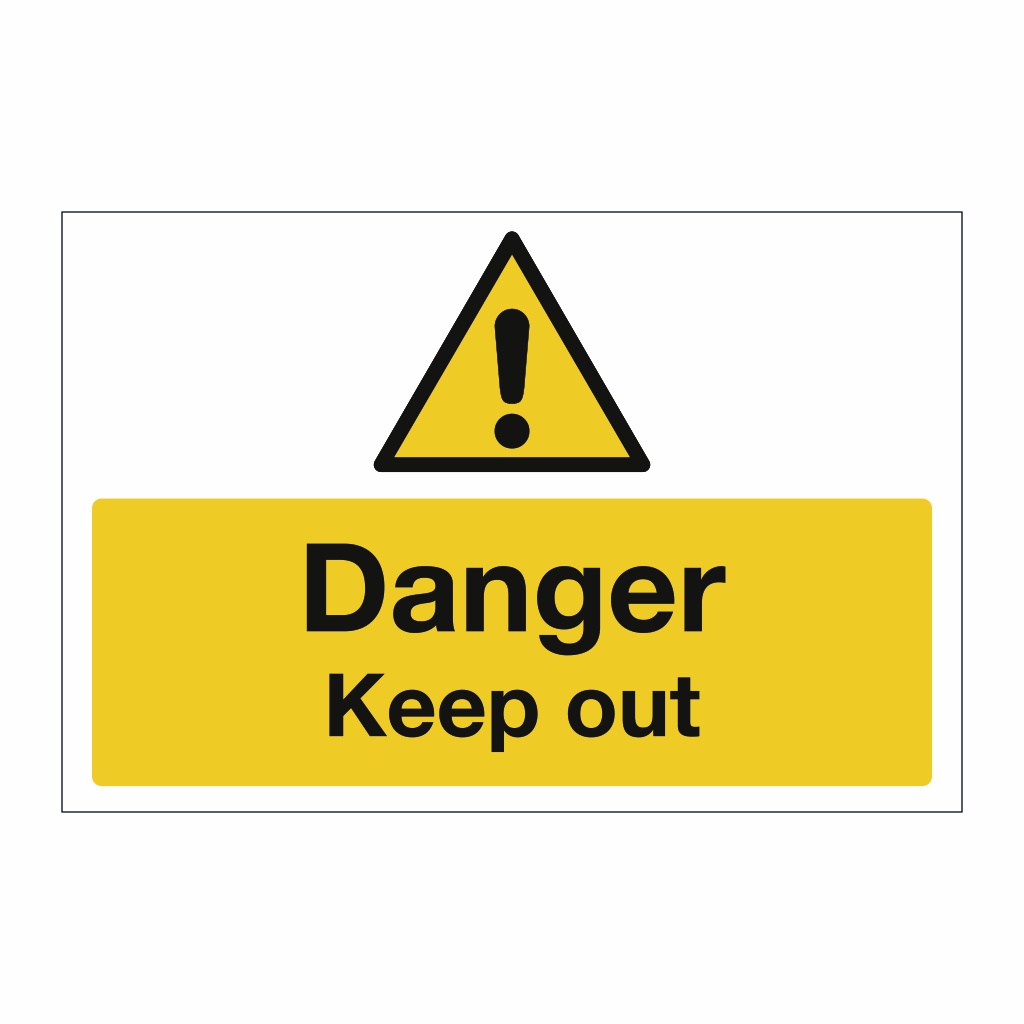 Danger Keep out sign