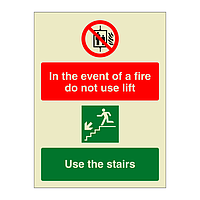 In the event of fire do not use the lift use the stairs sign