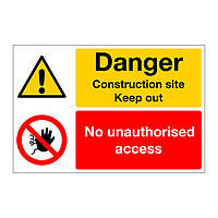 Danger Construction Site/No unauthorised access sign