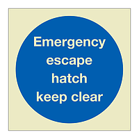 Emergency escape hatch Keep clear (Marine Sign)