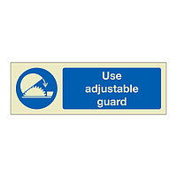 Use adjustable guard (Marine Sign)