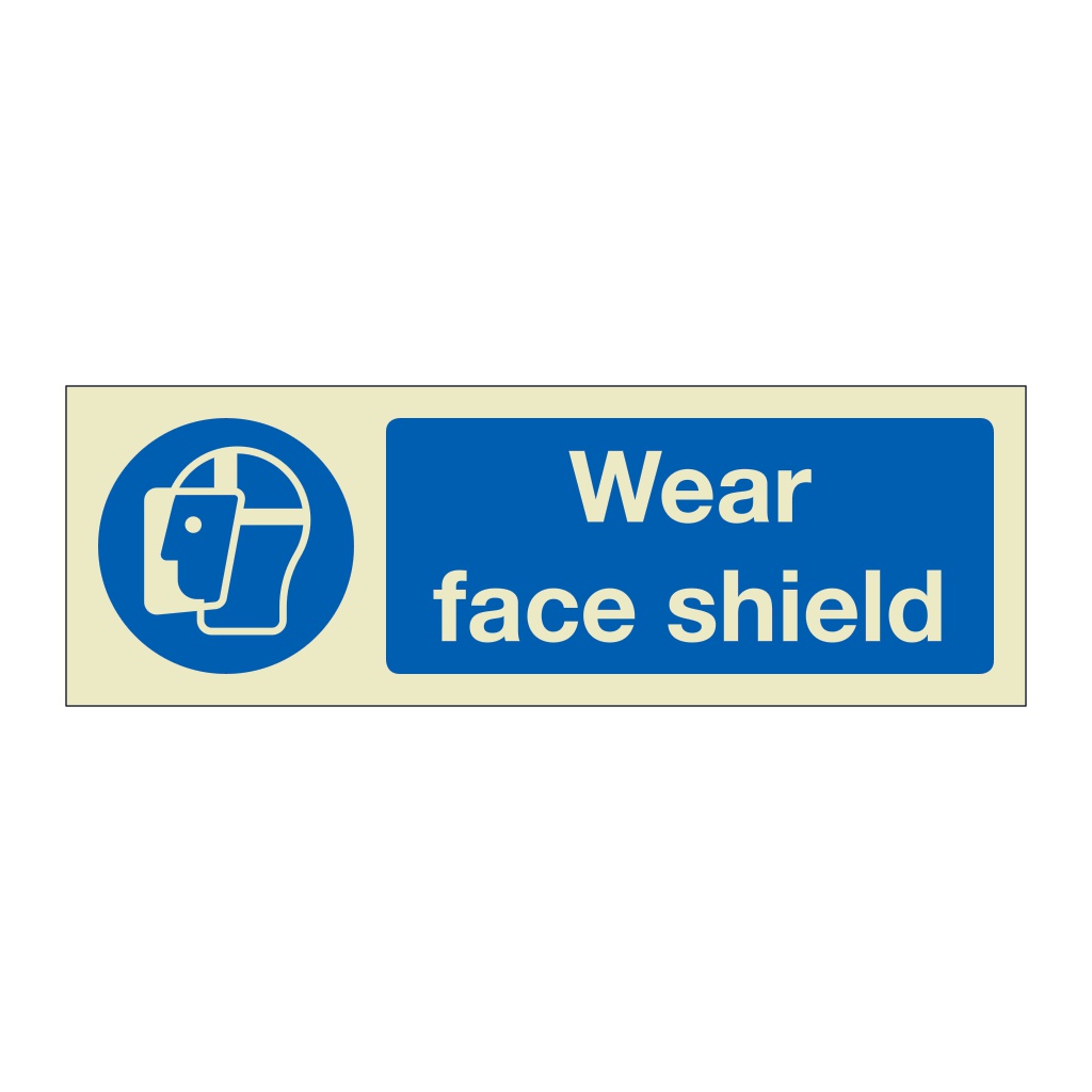 Wear face shield (Marine Sign)