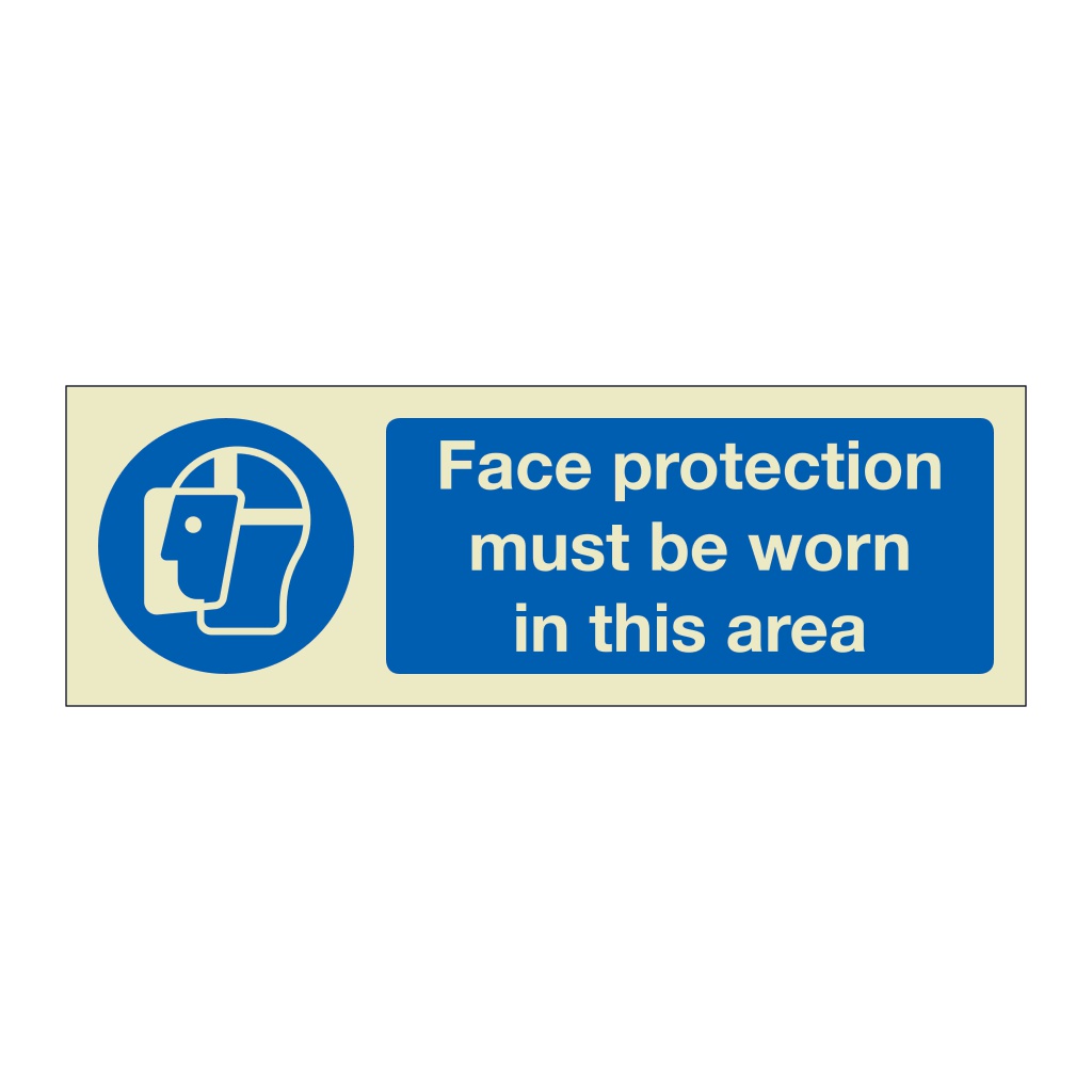 Face protection must be worn in the area (Marine Sign)