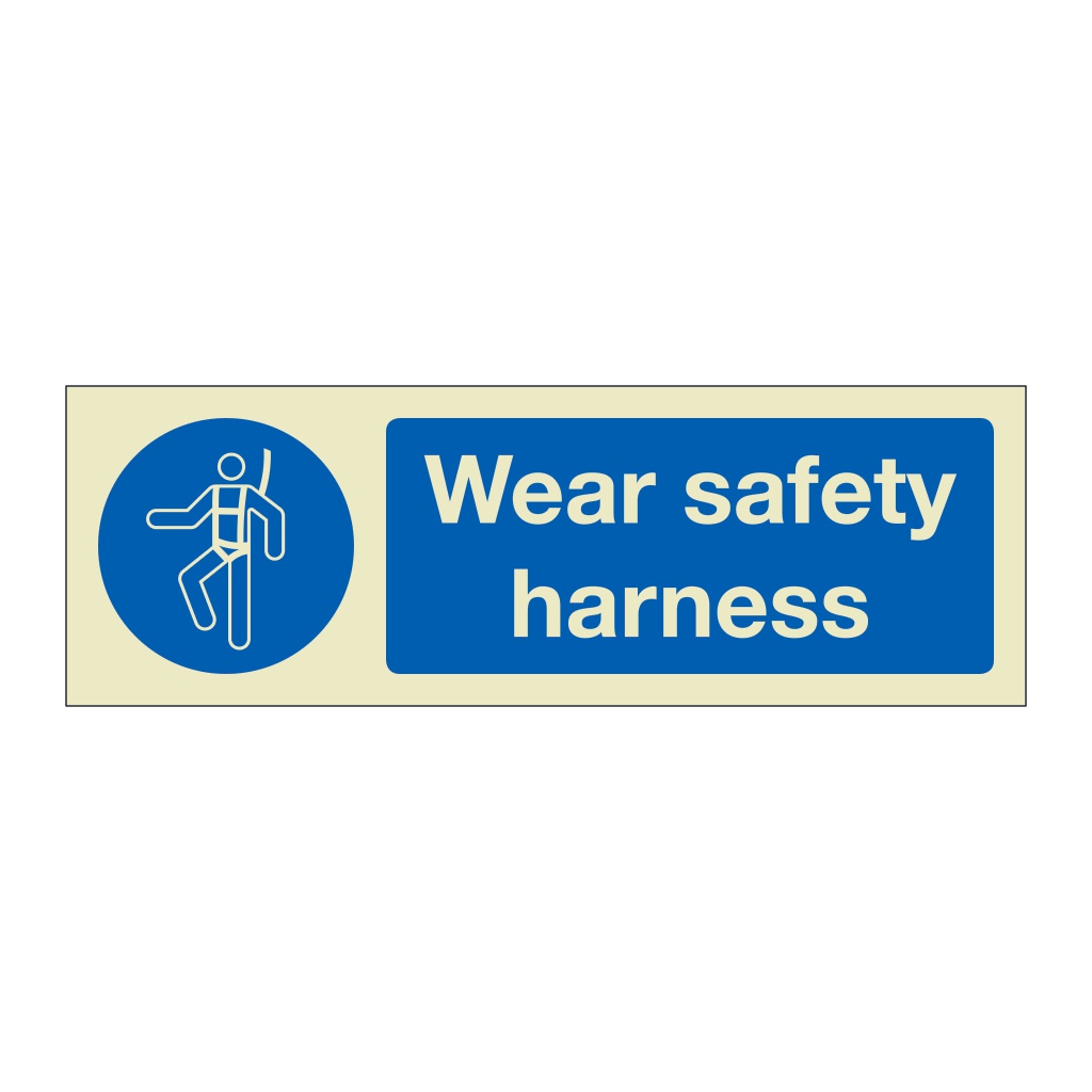 Wear safety harness (Marine Sign)