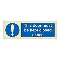 This door must be closed at sea (Marine Sign)