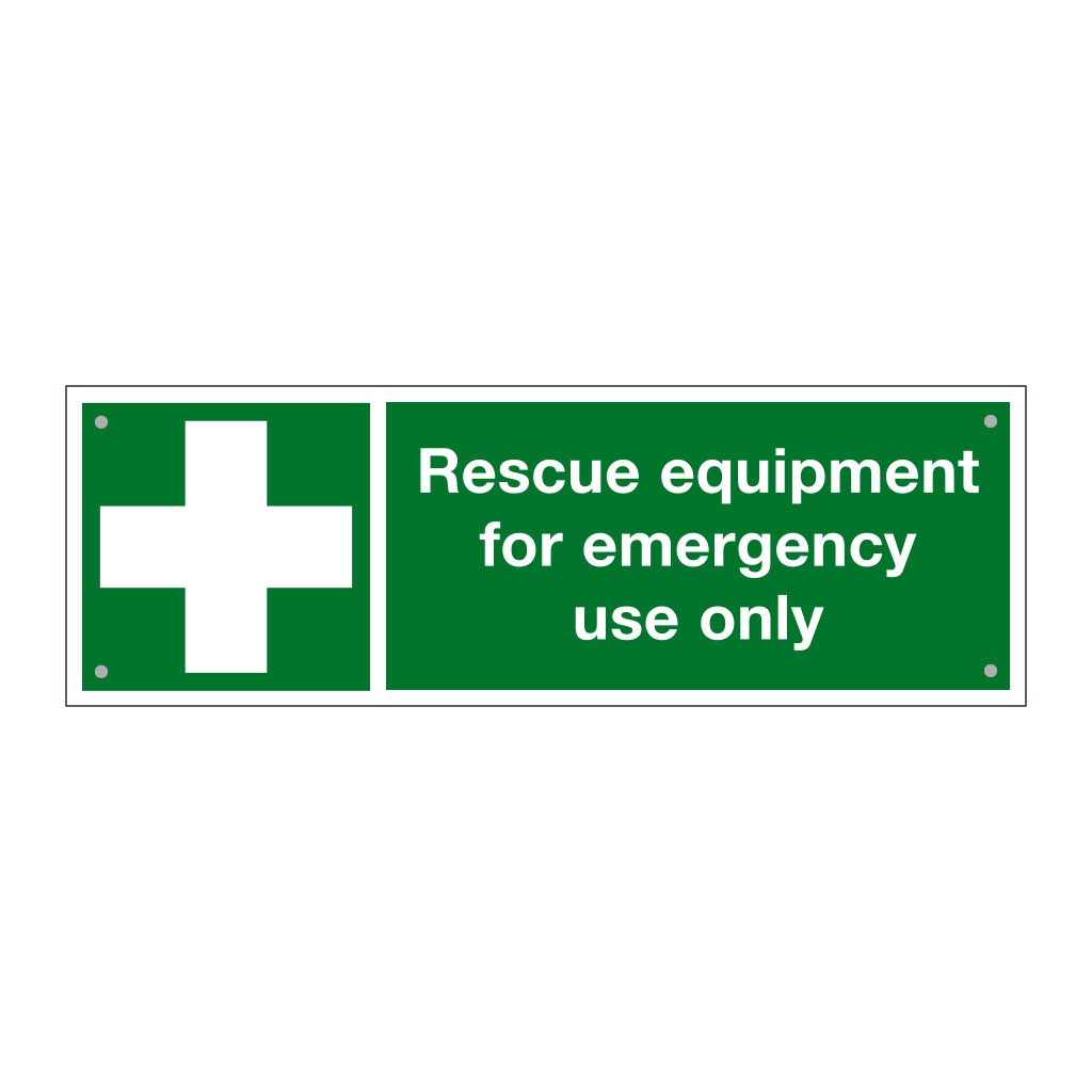 Rescue equipment for emergency use only sign