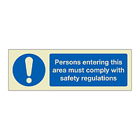 Persons entering this area must comply (Marine Sign)
