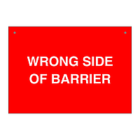 Wrong side of barrier sign