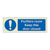 Purifiers room Keep this door closed (Marine Sign)
