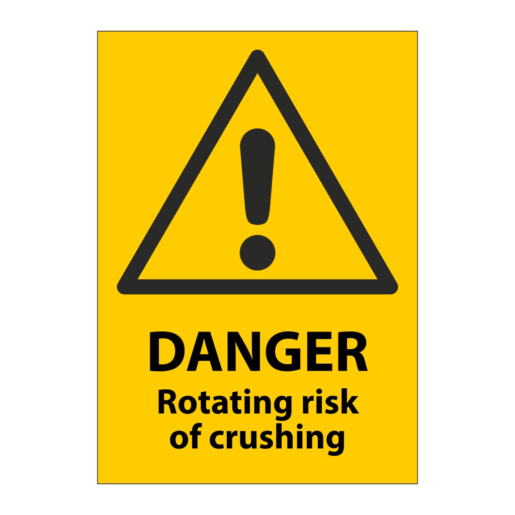 Danger Rotating risk of crushing sign