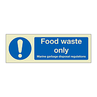 Food waste only (Marine Sign)