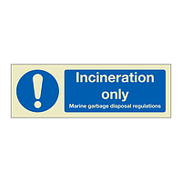 Incineration only (Marine Sign)