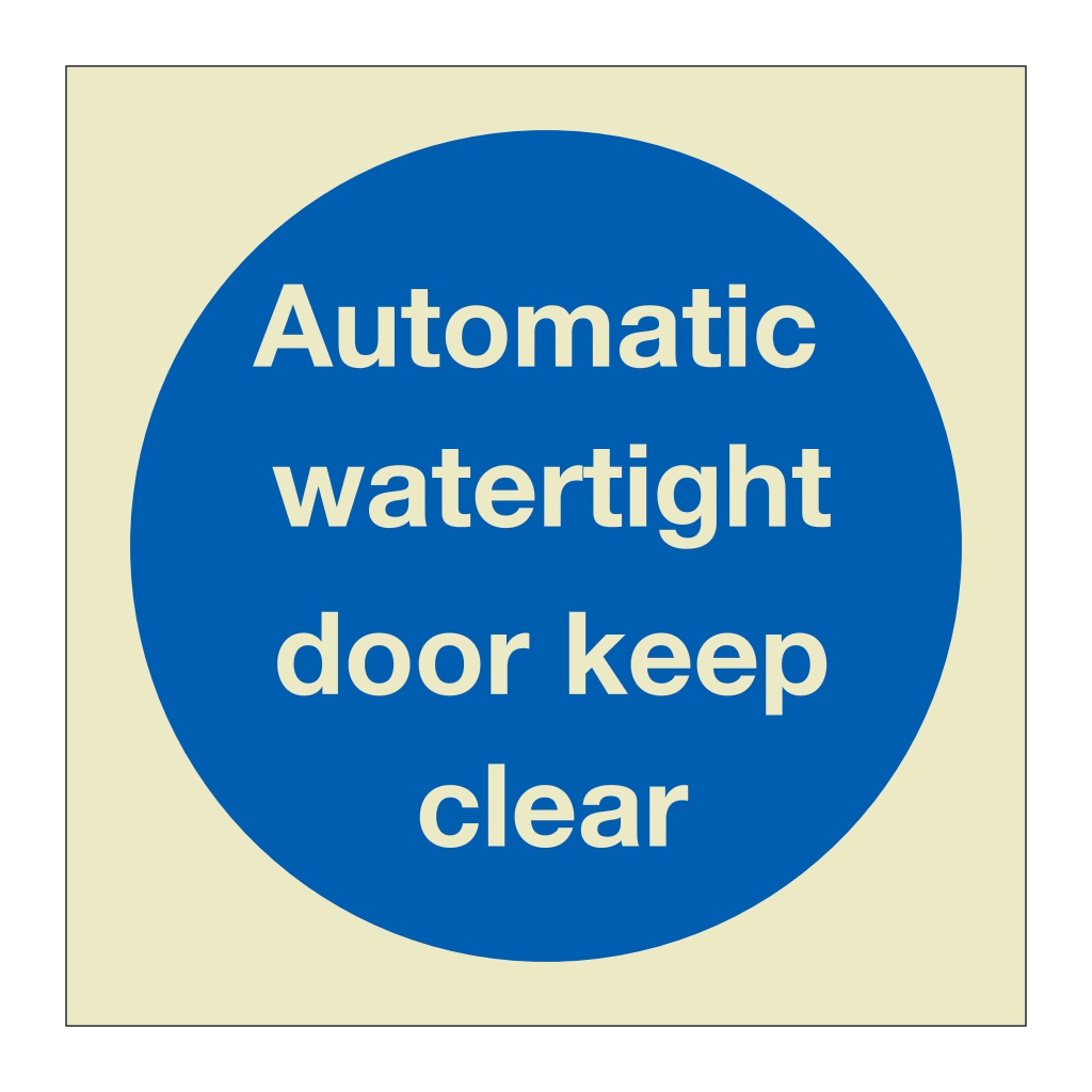 Automatic watertight door keep clear (Marine Sign)