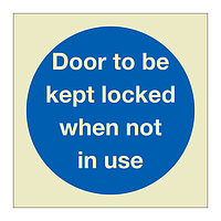 Door to be kept locked when not in use (Marine Sign)