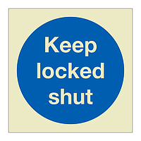 Keep locked shut (Marine Sign)