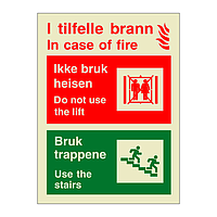 In case of fire Do not use the lift Bilingual English Norwegian (Marine Sign)