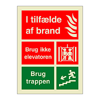 In case of fire Do not use the lift Danish (Marine Sign)