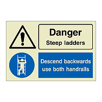 Danger Steep ladders Descend backwards use both handrails (Marine Sign)