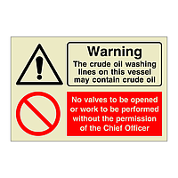 Warning Crude oil No valves to be opened (Marine Sign)