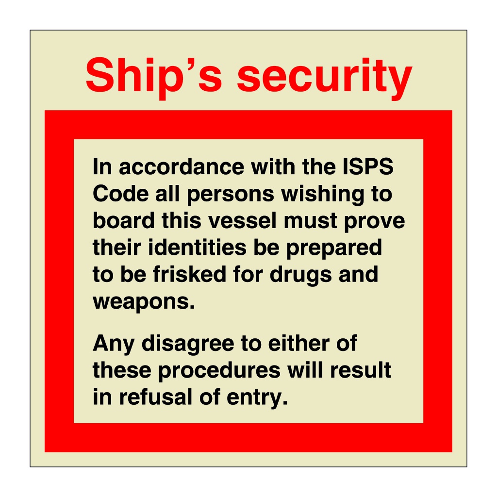 Ships security in accordance with ISPS code (Marine Sign) | British ...