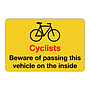 Cyclists Beware of passing this vehicle on the inside sign